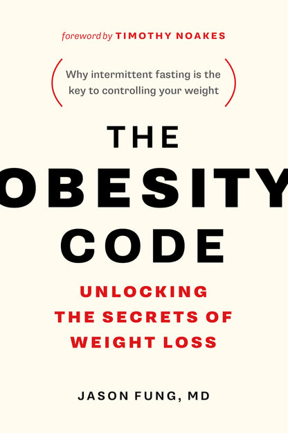 The Obesity Code: Unlocking the Secrets of Weight Loss (Intermittent Fasting) - imprüv 