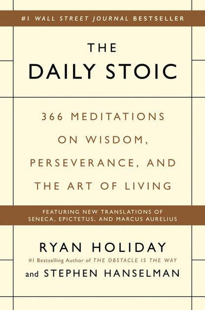 The Daily Stoic: 366 Meditations on Wisdom, Perseverance, and Living - imprüv 