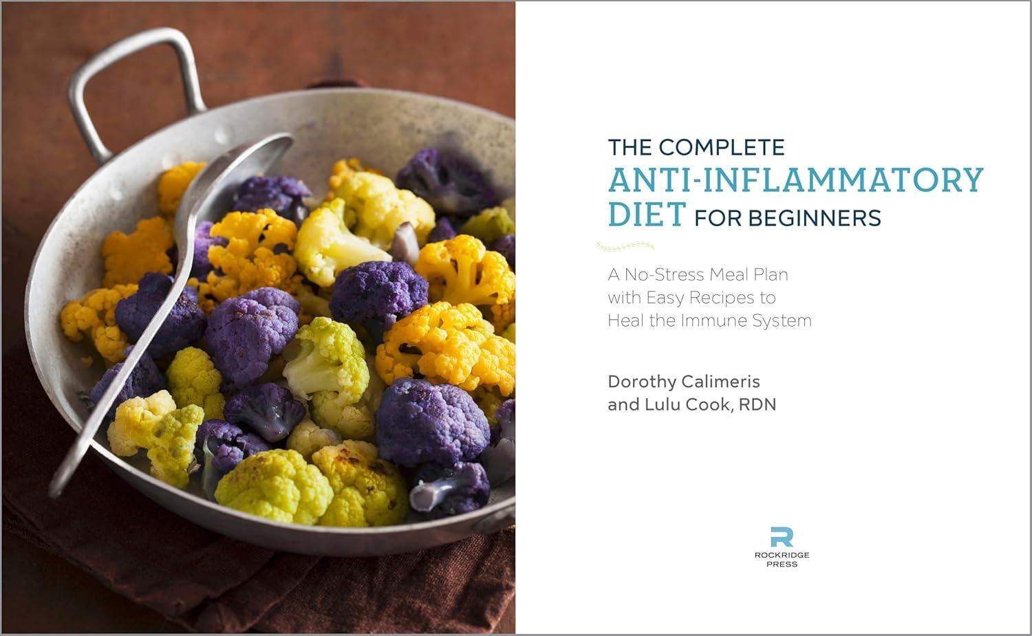 The Complete Anti-Inflammatory Diet for Beginners: A No-Stress Meal Plan with Easy Recipes to Heal the Immune System - imprüv  