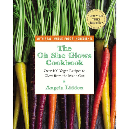 The Oh She Glows Cookbook: 100+ Vegan Recipes to Glow from the Inside Out - imprüv 