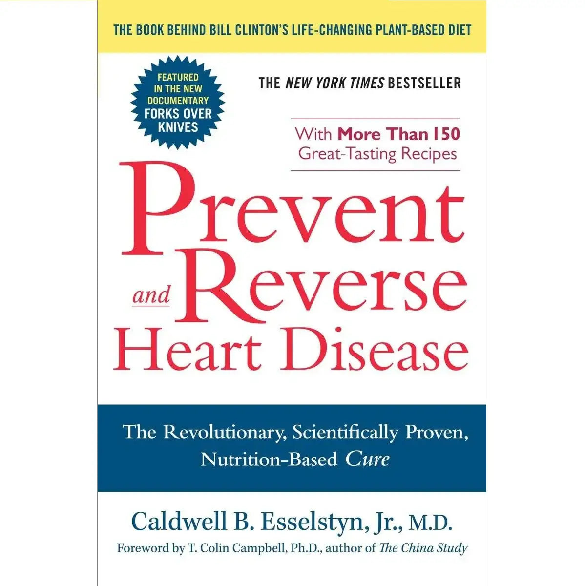 Prevent and Reverse Heart Disease: The Scientifically Proven, Nutrition-Based Cure - imprüv 